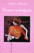 «Cuerpos entretejidos», Tusquets 1996